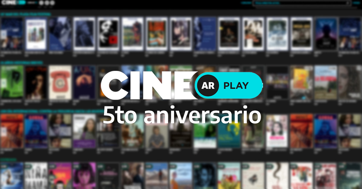 5 años de CINE.AR PLAY, sello distintivo de ARSAT y el INCAA